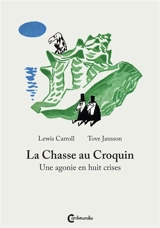 La chasse au Croquin - Lewis Carroll