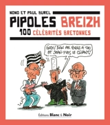 Pipoles Breizh : 100 célébrités bretonnes - Paul Burel