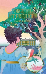 Orgueil et préjugés - Jane Austen