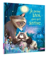 Je pense à toi quoi qu'il arrive - Antoine Guilloppé