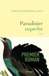 Paradisier superbe - Vincent Sarthou-Lajus