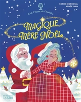 Magique Mère Noël - Sophie Moronval