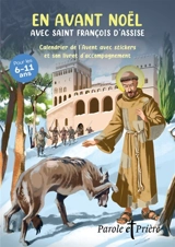 EN AVANT NOEL AVEC SAINT FRANCOIS D'ASSISE - CALENDRIER DE L'AVENT AVEC STICKERS ET SON LIVRET D'ACC - D'OYSONVILLE
