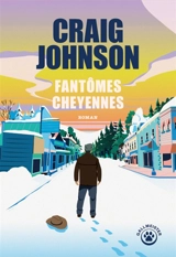 Fantômes cheyennes - Craig Johnson