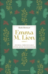 Emma M. Lion : journal préjudiciable d'une jeune Londonienne. Vol. 5 - Beth Brower