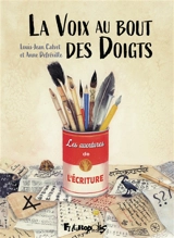La voix au bout des doigts - Louis-Jean Calvet