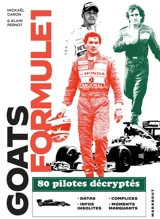 GOATS Formule 1 : 80 pilotes décryptés - Mickaël Caron
