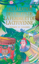 Déclaration des droits de la femme et de la citoyenne - Olympe de Gouges