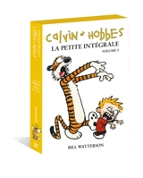 Calvin et Hobbes : la petite intégrale. Vol. 3 - Bill Watterson