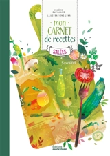Mon carnet de recettes salées - Valérie Cupillard