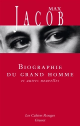 Biographie du grand homme - Max Jacob