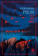L'île des âmes - Piergiorgio Pulixi