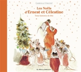 Ernest et Célestine. Les Noëls d'Ernest et Célestine - Gabrielle Vincent