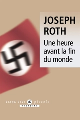 Une heure avant la fin du monde - Joseph Roth