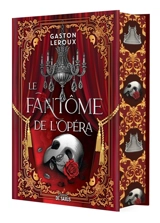 Le fantôme de l'Opéra - Gaston Leroux