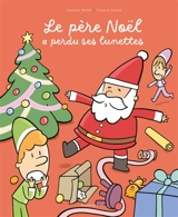 Le Père Noël a perdu ses lunettes - Valentin Mathé