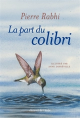 La part du colibri - Pierre Rabhi
