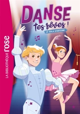 Danse tes rêves !. Vol. 4. Le gala d'Antoine - Catherine Kalengula