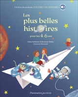 Les plus belles histoires pour les 4-6 ans : un livre du podcast Encore une histoire - Céline Kallmann