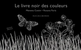 Le livre noir des couleurs - Menena Cottin