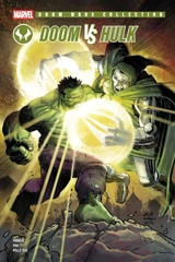 Doom wars collection. Vol. 6. Doom vs Hulk - Greg Pak