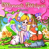 Moments féériques : coloriages cosy et magiques - Tiny Daisy