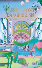 Les liaisons dangereuses - Pierre-Ambroise-François Choderlos de Laclos
