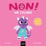 Non, je veux pas me calmer ! - Elisa Seror