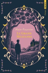 Le grand Meaulnes - Alain-Fournier