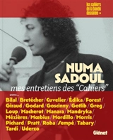 Numa Sadoul : mes entretiens des Cahiers - Numa Sadoul