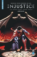 Injustice : les dieux sont parmi nous : intégrale. Vol. 4. Année quatre - Brian Buccellato