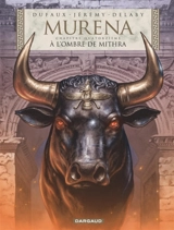 Murena. Vol. 14. A l'ombre de Mithra - Jean Dufaux