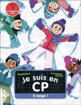 Je suis en CP. Il neige ! : niveau 1 - Magdalena