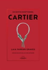 Cartier : un destin exceptionnel - Laia Farran Graves