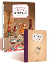 Les fondus du vin du Beaujolais + livre de cave offert - Hervé Richez