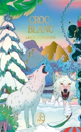 Croc-Blanc - Jack London