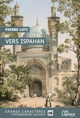Vers Ispahan : récit - Pierre Loti