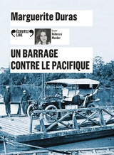 Un barrage contre le Pacifique - Marguerite Duras