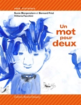 Un mot pour deux - Susie Morgenstern