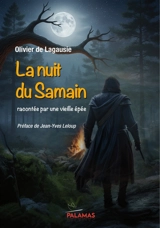 La nuit du Samain : racontée par une vieille épée - Olivier de Lagausie