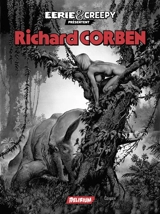 Eerie et Creepy : intégrale Richard Corben - Richard Corben