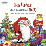 Les livres qui n'aimaient pas Noël - Séverine de La Croix