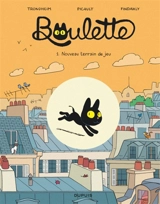 Boulette. Vol. 1. Nouveau terrain de jeu - Lewis Trondheim