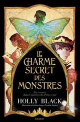 Le charme secret des monstres - Holly Black