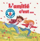 L'amitié c'est... : 8 pop-up fantastiques - David Hawcock
