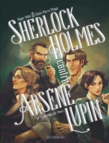 Sherlock Holmes contre Arsène Lupin. Vol. 2. La révolution de Vinci - Denis-Pierre Filippi