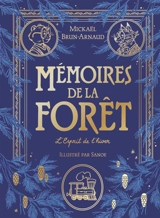 Mémoires de la forêt. Vol. 3. L'esprit de l'hiver - Mickaël Brun-Arnaud