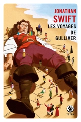 Les voyages de Gulliver - Jonathan Swift