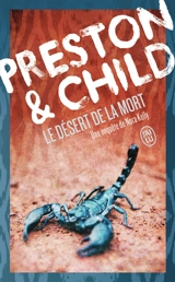 Une enquête de Nora Kelly. Le désert de la mort - Douglas Preston