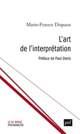 L'art de l'interprétation - Marie-France Dispaux